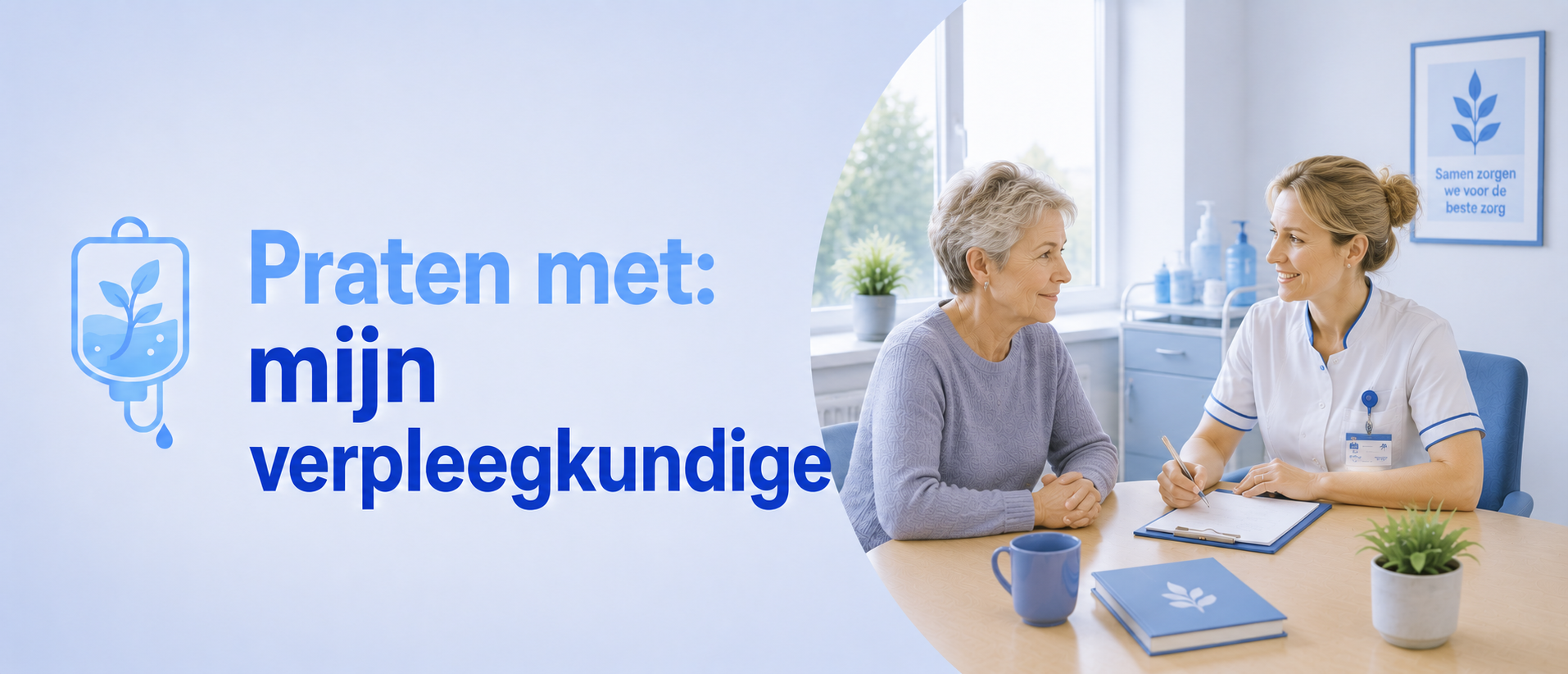 Headerafbeelding voor de pagina ‘Praten met: mijn verpleegkundige’, waarop een patiënt in gesprek is met een verpleegkundige over behandeling, klachten, vragen en ondersteuning tijdens chemotherapie.
